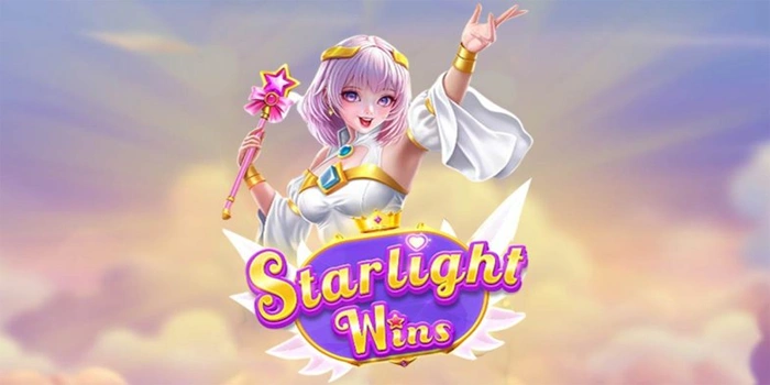 Trik Mudah Menangkan Slot Starlight Wins Dengan Modal Receh