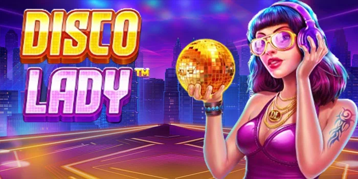 Trik Jitu Raih Jackpot di Slot Disco Lady Dengan Mudah