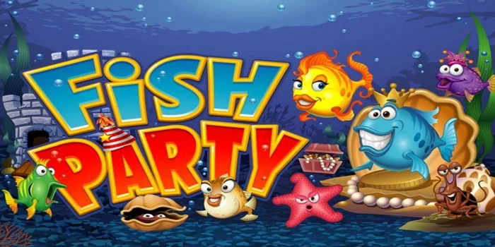 Cara Ampuh Menang Besar di Slot Fish Party