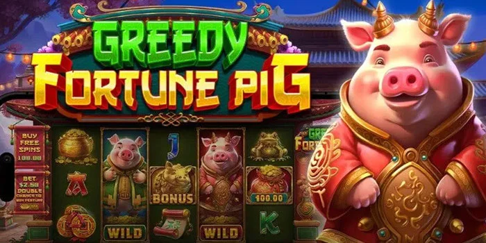 Strategi Menang Cepat Slot Greedy Fortune Pig