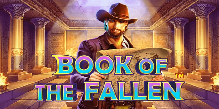 Slot Book of Fallen Dengan Jackpot Menggiurkan